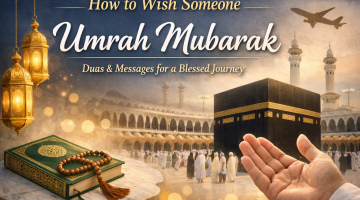 How to Wish Someone Umrah Mubarak