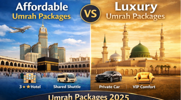 Affordable vs Luxury Umrah Packages